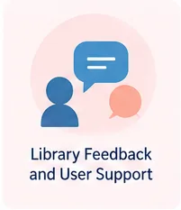 Library Feedback and User Support