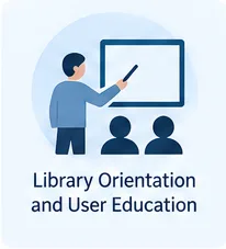 Library Orientation and User Education