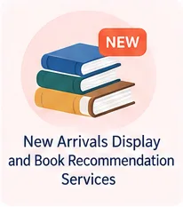 New Arrivals Display and Book Recommendation Services